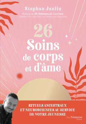 26 soins de corps et d'âme - Stephan Jaulin