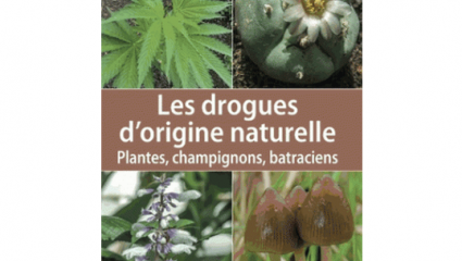 Les drogues d’origines naturelles