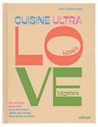 Cuisine ultra love - Jean Victor Huss