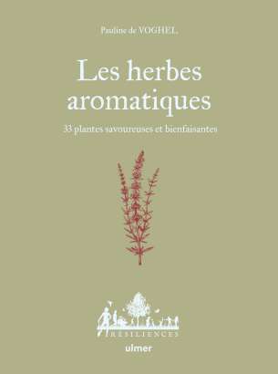 Les herbes aromatiques - Pauline de Voghel