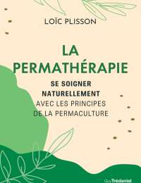 La Permathérapie - Loïc Plisson