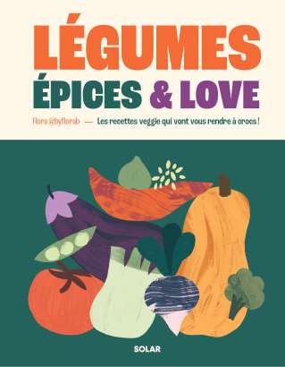 Légumes, épices & love - Flora B