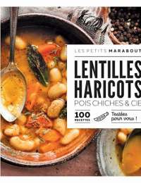 Lentilles, haricots, pois chiches & cie