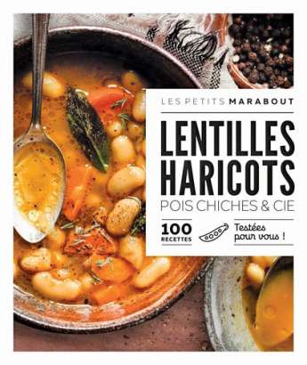 Lentilles, haricots, pois chiches & cie