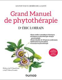 Grand manuel de phytothérapie - Dr Eric Lorrain