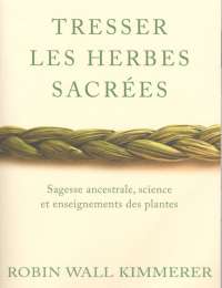 Tresser les herbes sacrées - Robin Wall Kimmerer