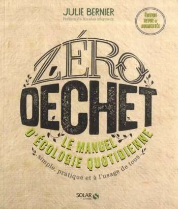 Zéro déchet, le manuel d'écologie quotidienne
